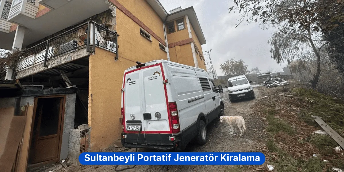 Sultanbeyli Portatif Jeneratör Kiralama